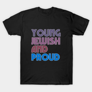 Young Jewish And Proud T-Shirt